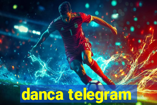 danca telegram